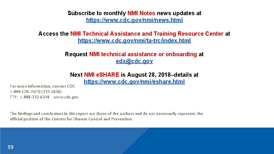 Subscribe to monthly NMI Notes news updates at https: //www. cdc. gov/nmi/news. html Access