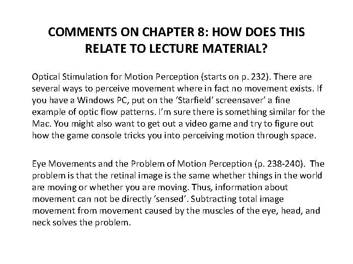 COMMENTS ON CHAPTER 8: HOW DOES THIS RELATE TO LECTURE MATERIAL? Optical Stimulation for