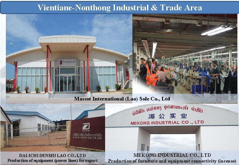 Vientiane-Nonthong Industrial & Trade Area Mascot International (Lao) Sole Co. , Ltd DAI-ICHI DENSHI