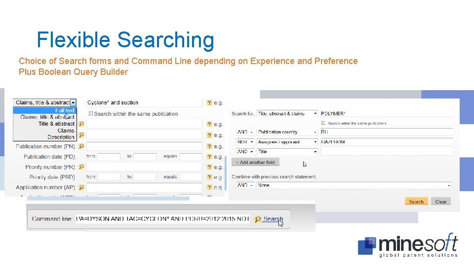 Flexible Searching Choice of Search forms and Command Line depending on Experience and Preference