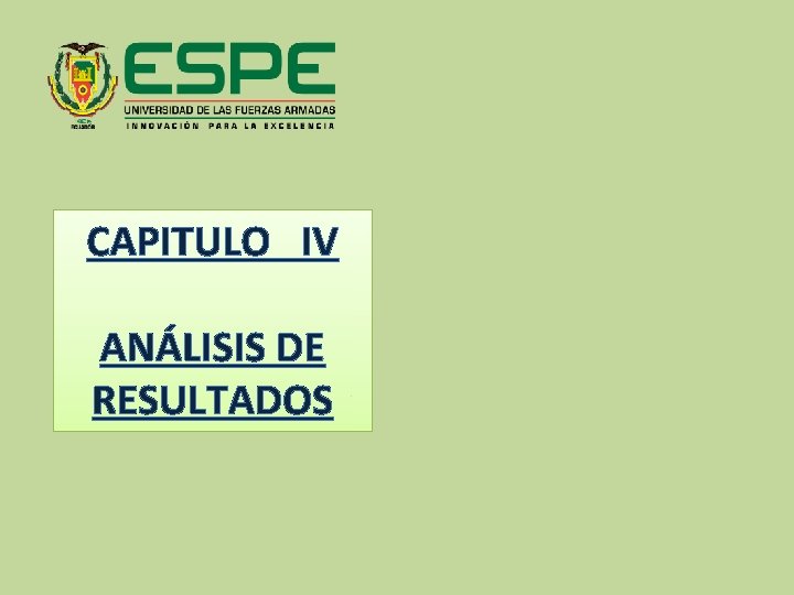 CAPITULO IV ANÁLISIS DE RESULTADOS 