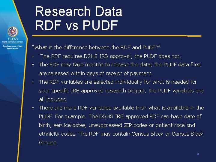 Research Data RDF vs PUDF “What is the difference between the RDF and PUDF?