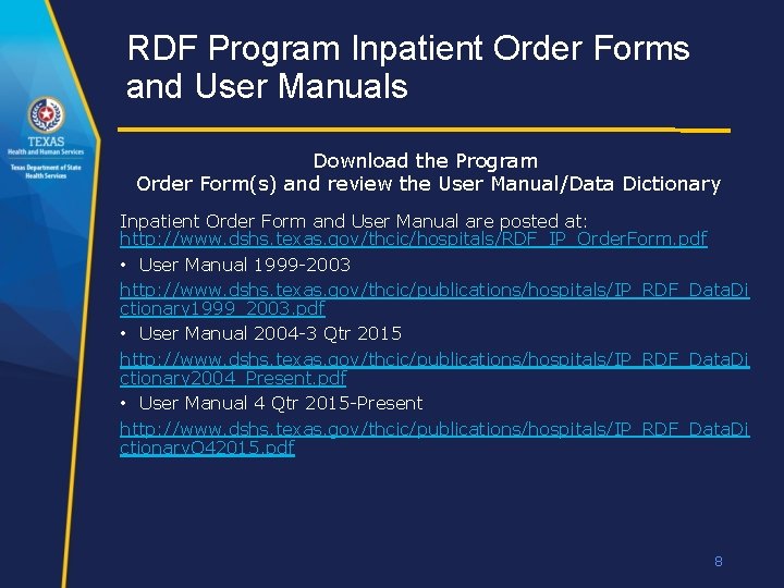 RDF Program Inpatient Order Forms and User Manuals Download the Program Order Form(s) and
