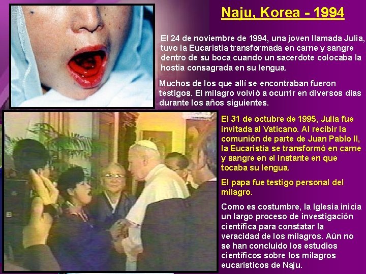 Naju, Korea - 1994 El 24 de noviembre de 1994, una joven llamada Julia,