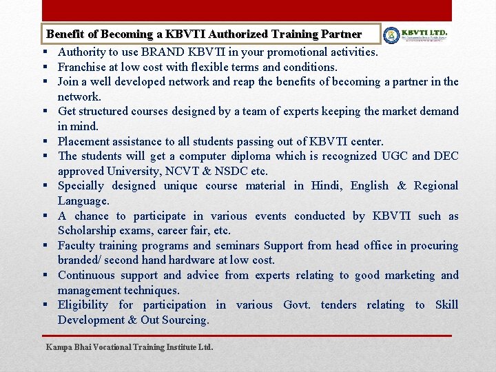 Benefit of Becoming a KBVTI Authorized Training Partner § Authority to use BRAND KBVTI