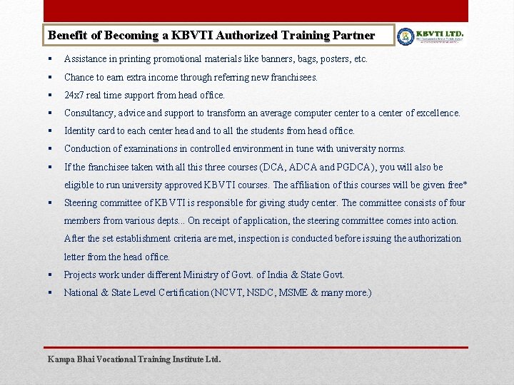 Benefit of Becoming a KBVTI Authorized Training Partner § Assistance in printing promotional materials