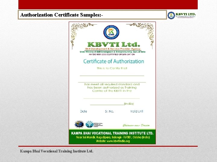 Authorization Certificate Samples: - Kampa Bhai Vocational Training Institute Ltd. 