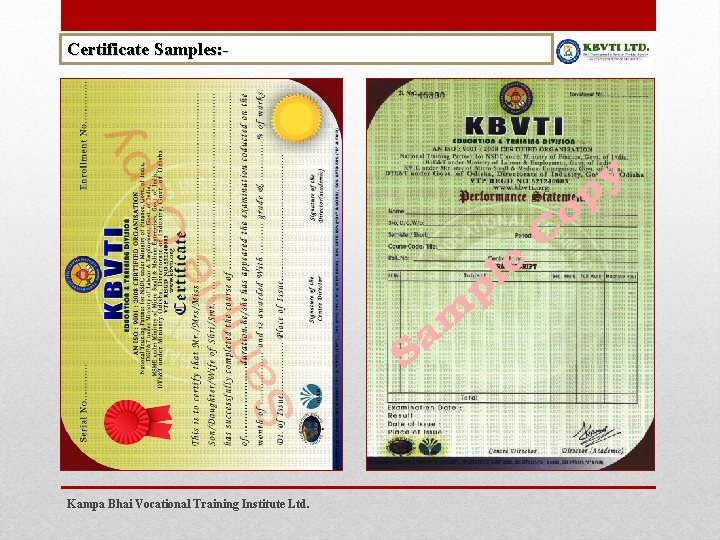 Certificate Samples: - Kampa Bhai Vocational Training Institute Ltd. 