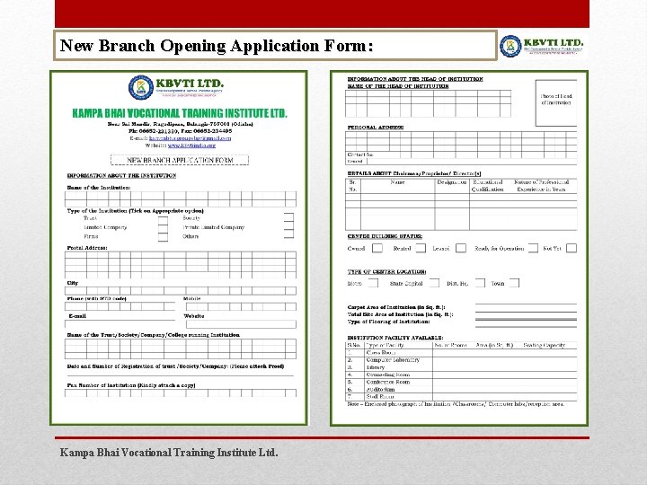 New Branch Opening Application Form: Kampa Bhai Vocational Training Institute Ltd. 