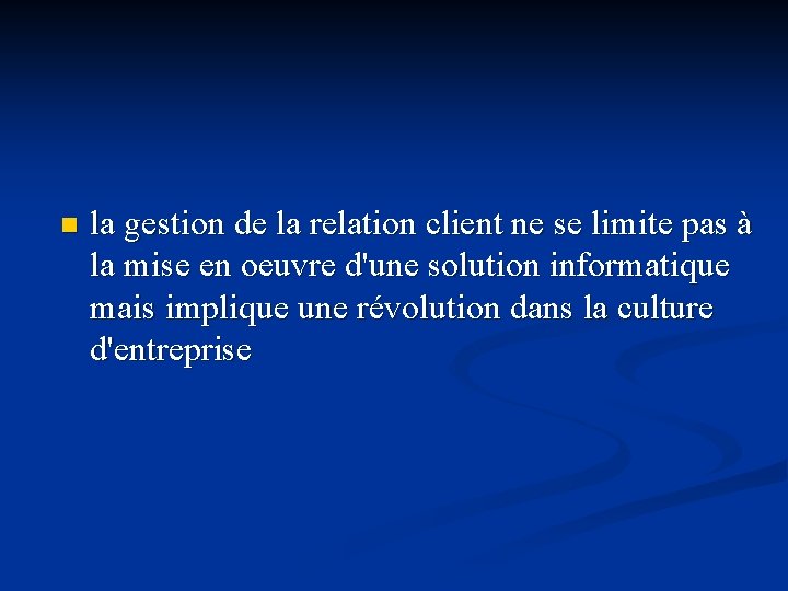 n la gestion de la relation client ne se limite pas à la mise n la gestion de la relation client ne se limite pas à la mise