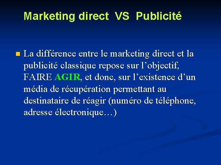 Marketing direct VS Publicité n La différence entre le marketing direct et la publicité