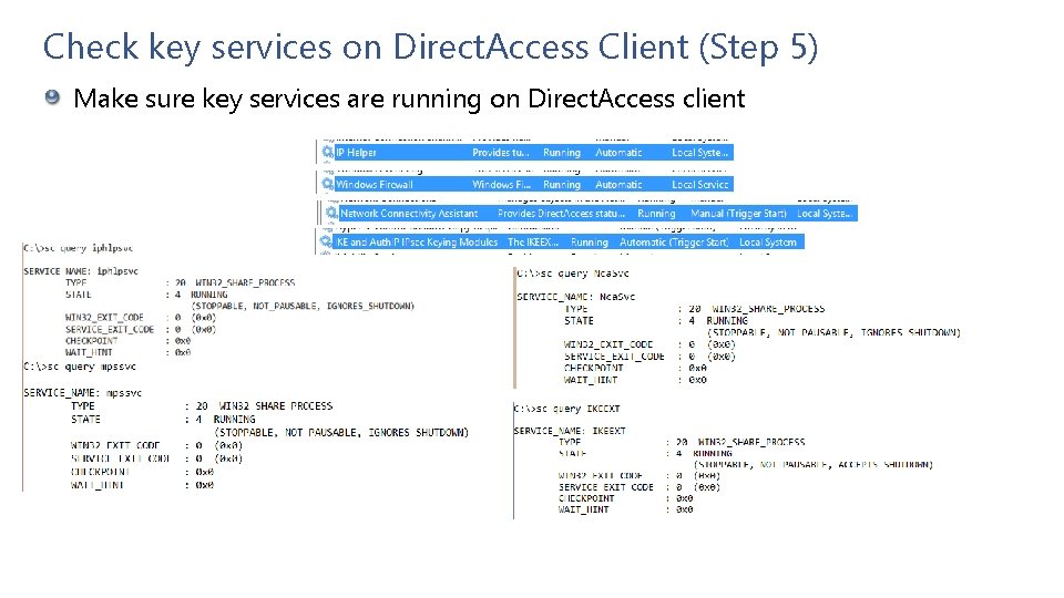 Check key services on Direct. Access Client (Step 5) Make sure key services are