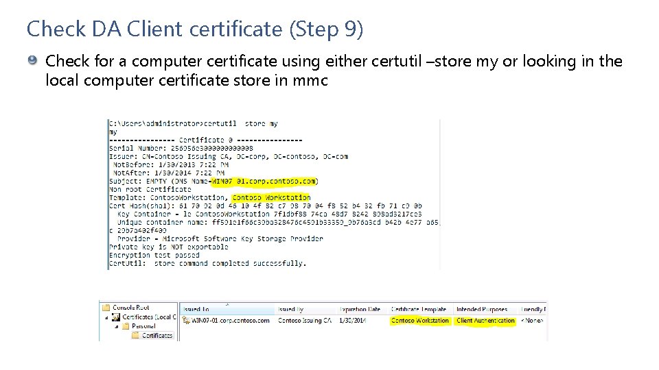 Check DA Client certificate (Step 9) Check for a computer certificate using either certutil