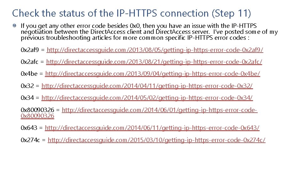 Check the status of the IP-HTTPS connection (Step 11) If you get any other