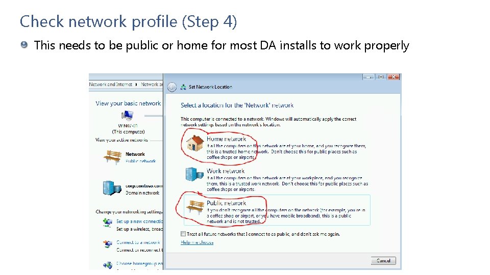 Check network profile (Step 4) This needs to be public or home for most