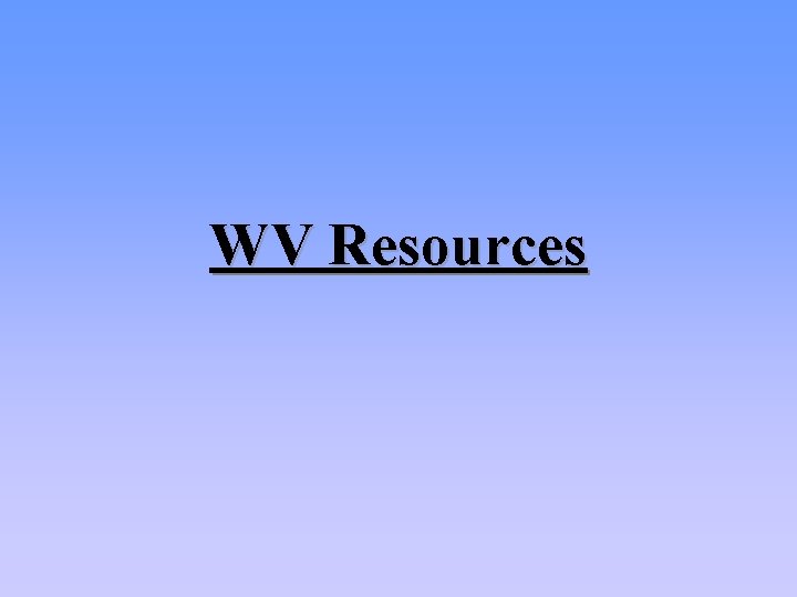 WV Resources 