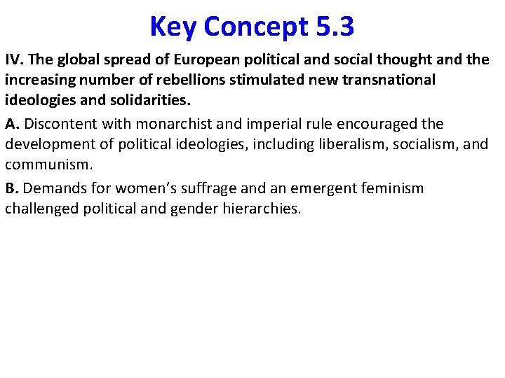 Key Concept 5. 3 IV. The global spread of European political and social thought