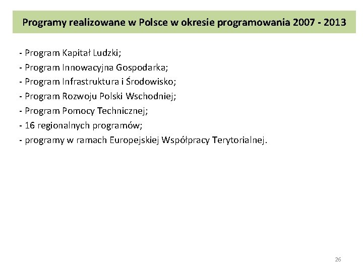 Programy realizowane w Polsce w okresie programowania 2007 - 2013 - Program Kapitał Ludzki;