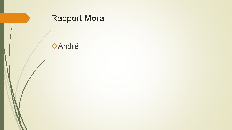 Rapport Moral André 