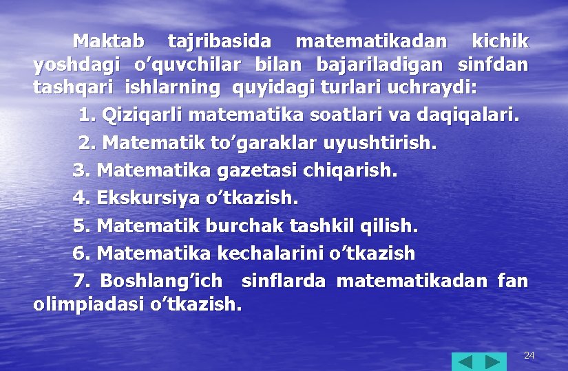 Maktab tajribasida matematikadan kichik yoshdagi o’quvchilar bilan bajariladigan sinfdan tashqari ishlarning quyidagi turlari uchraydi:
