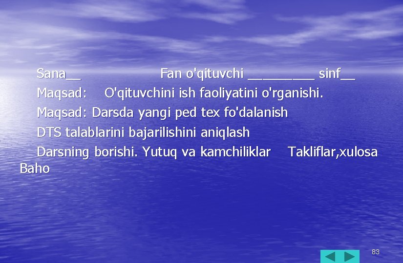 Sana__ Fan o'qituvchi _____ sinf__ Maqsad: O'qituvchini ish faoliyatini o'rganishi. Maqsad: Darsda yangi ped