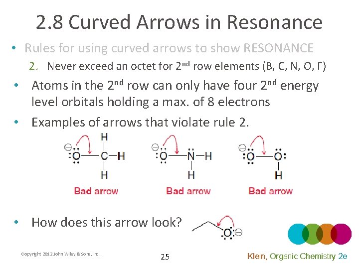 2. 8 Curved Arrows in Resonance • Rules for using curved arrows to show