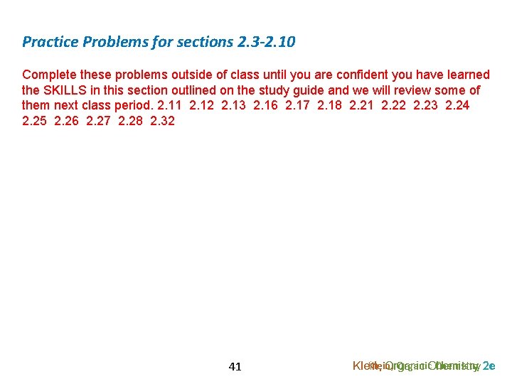 Practice Problems for sections 2. 3 -2. 10 Complete these problems outside of class