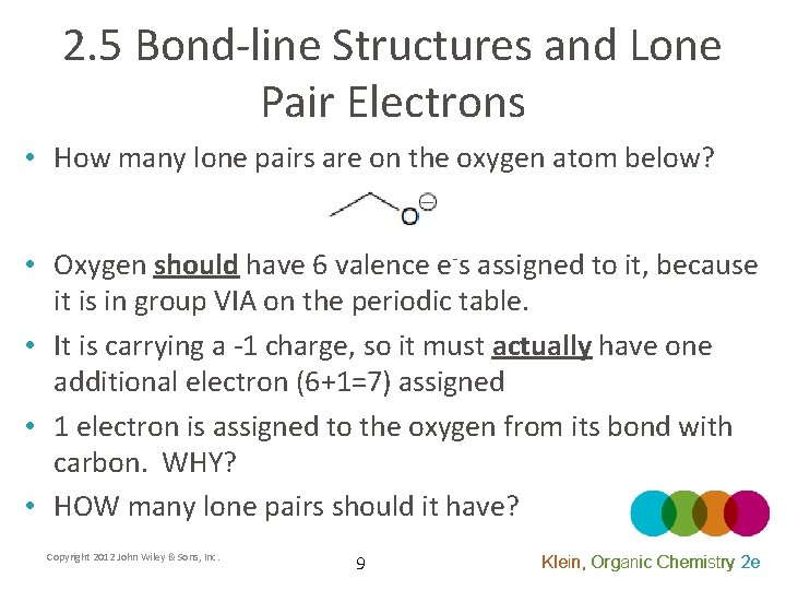 2. 5 Bond-line Structures and Lone Pair Electrons • How many lone pairs are
