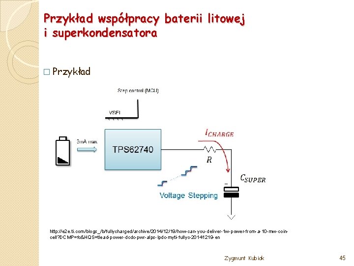 Przykład współpracy baterii litowej i superkondensatora � Przykład http: //e 2 e. ti. com/blogs_/b/fullycharged/archive/2014/12/19/how-can-you-deliver-1