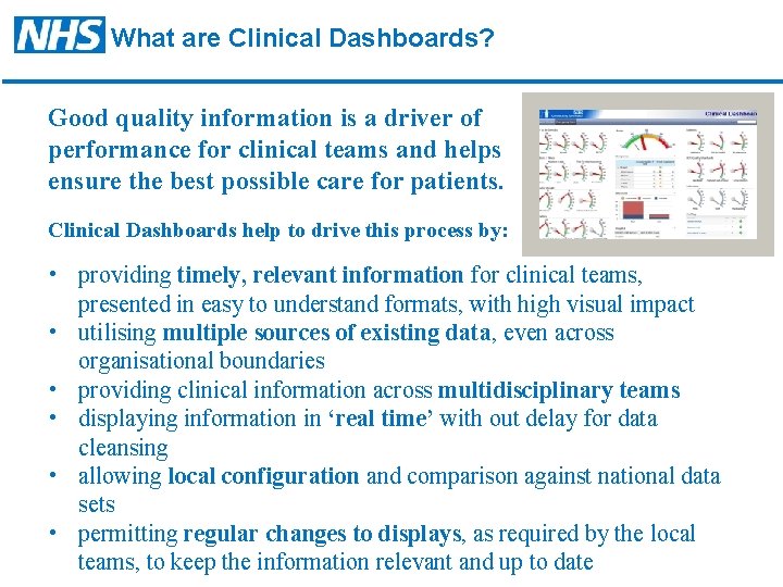What are Clinical Dashboards? Good quality information is a driver of performance for clinical