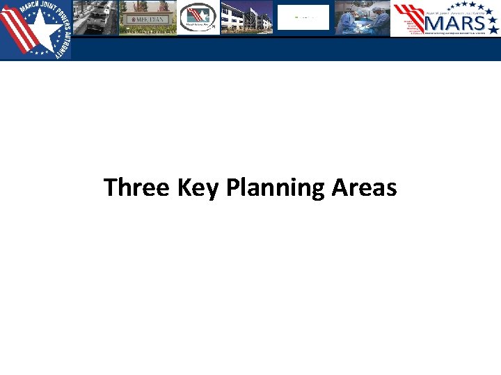 Three Key Planning Areas 