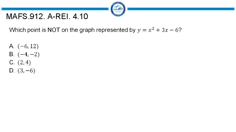 MAFS. 912. A-REI. 4. 10 