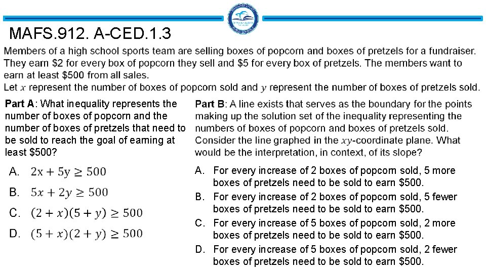 MAFS. 912. A-CED. 1. 3 Part A: What inequality represents the number of boxes