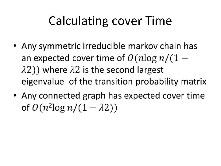 Calculating cover Time • 