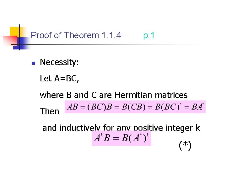 Proof of Theorem 1. 1. 4 n p. 1 Necessity: Let A=BC, where B
