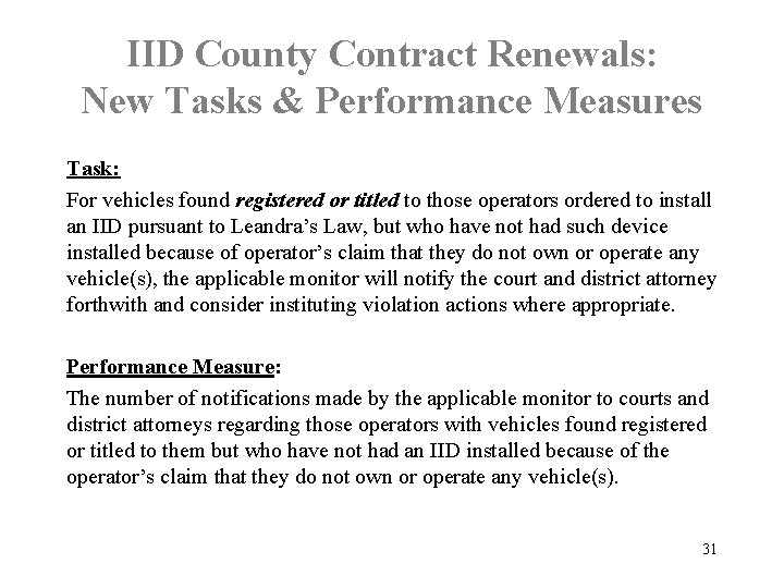 IID County Contract Renewals: New Tasks & Performance Measures Task: For vehicles found registered