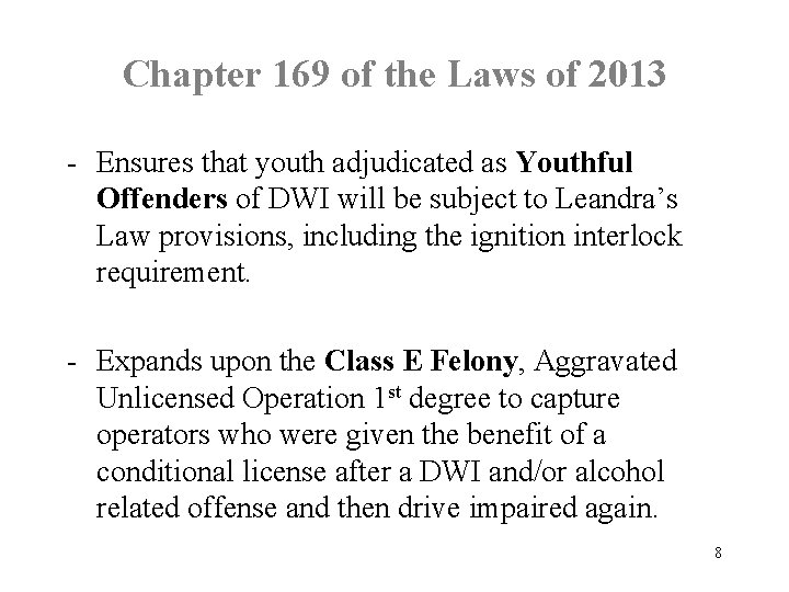 Chapter 169 of the Laws of 2013 - Ensures that youth adjudicated as Youthful