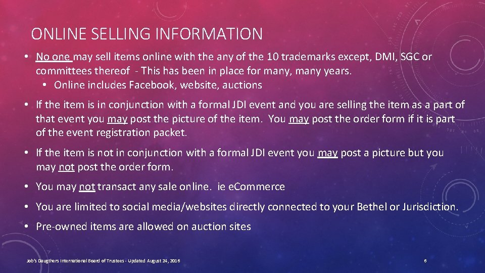 ONLINE SELLING INFORMATION • No one may sell items online with the any of