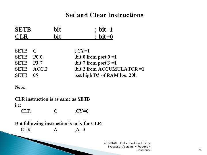 Set and Clear Instructions SETB CLR SETB SETB bit C P 0. 0 P