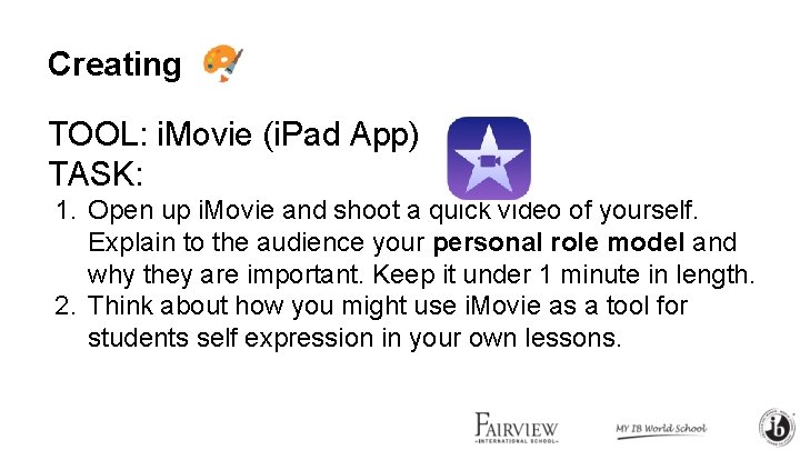 Creating TOOL: i. Movie (i. Pad App) TASK: 1. Open up i. Movie and Creating TOOL: i. Movie (i. Pad App) TASK: 1. Open up i. Movie and