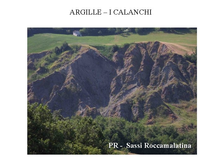 ARGILLE – I CALANCHI PR - Sassi Roccamalatina 