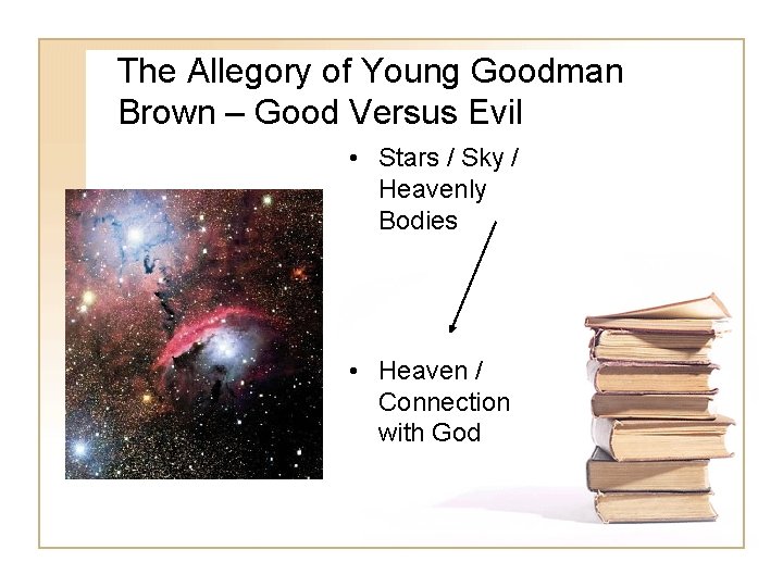 The Allegory of Young Goodman Brown – Good Versus Evil • Stars / Sky