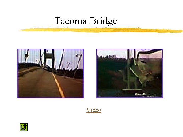 Tacoma Bridge Video 