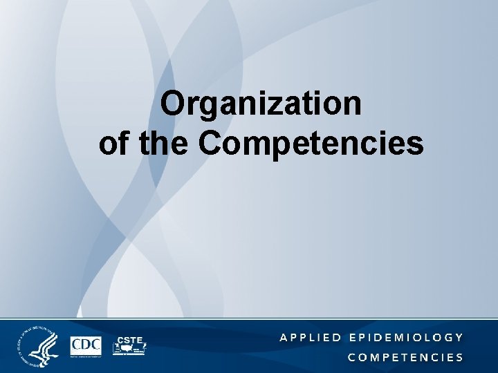 Organization of the Competencies 