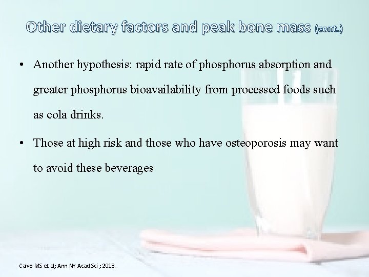 Other dietary factors and peak bone mass (cont. ) • Another hypothesis: rapid rate