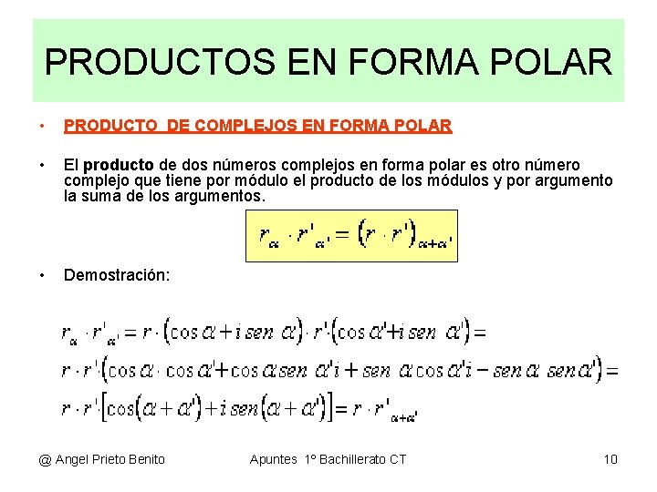 PRODUCTOS EN FORMA POLAR • PRODUCTO DE COMPLEJOS EN FORMA POLAR • El producto