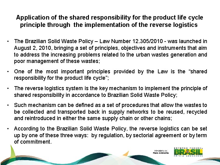  Application of the shared responsibility for the product life cycle principle through the