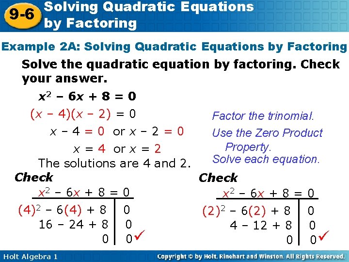 Solving Quadratic Equations 9 -6 by Factoring Example 2 A: Solving Quadratic Equations by