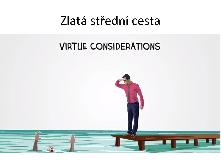 Zlatá střední cesta 