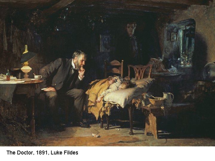 The Doctor, 1891, Luke Fildes 